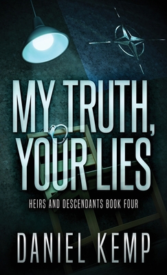 My Truth, Your Lies 4824167019 Book Cover