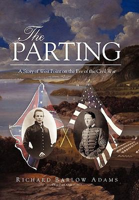 The Parting: A Story of West Point on the Eve o... 1450231187 Book Cover