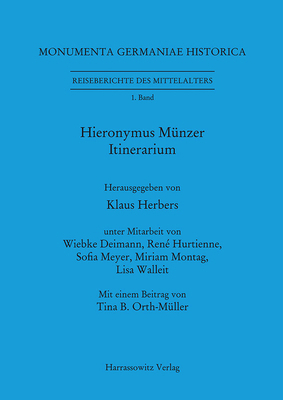 Hieronymus Munzer: Itinerarium [German] 3447109726 Book Cover