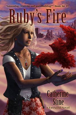 Ruby's Fire: A Fireseed book 0984828222 Book Cover