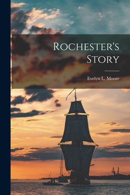 Rochester's Story 1013715799 Book Cover