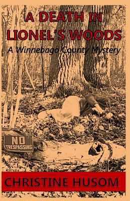 A Death in Lionel's Woods (A Winnebago County M... 1630660051 Book Cover