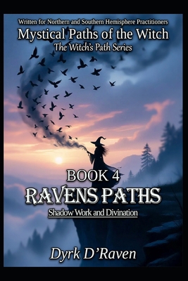 Book 4 : Raven Paths: Shadow Work and Divination B0FYDR2DW2 Book Cover