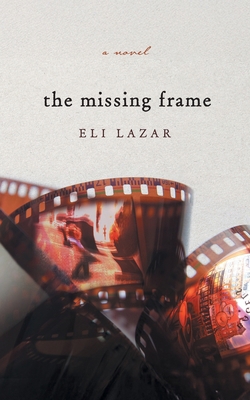 The Missing Frame 1038360951 Book Cover