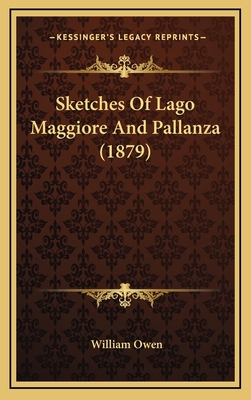 Sketches of Lago Maggiore and Pallanza (1879) 1164959115 Book Cover