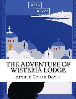 The Adventure of Wisteria Lodge 1548088110 Book Cover
