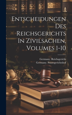 Entscheidungen Des Reichsgerichts In Zivilsache... [German] 1020478551 Book Cover