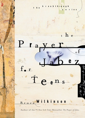 The Prayer of Jabez for Teens 1601423772 Book Cover