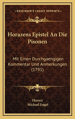 Horazens Epistel An Die Pisonen: Mit Einen Durc... [German] 1166239829 Book Cover