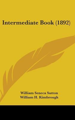 Intermediate Book (1892) 1437182550 Book Cover