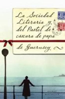 La Sociedad Literaria y del Pastel de Cascara d... [Spanish] 8498674697 Book Cover