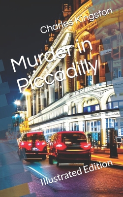 Murder in Piccadilly: Illustrated Edition B0BRDG5Y7P Book Cover