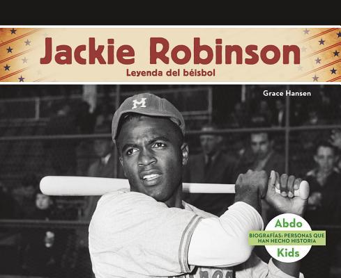 Jackie Robinson: Leyenda del Béisbol [Spanish] 1496612388 Book Cover