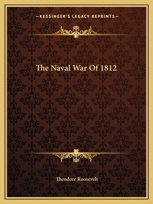 The Naval War Of 1812 1162703210 Book Cover