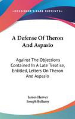 A Defense Of Theron And Aspasio: Against The Ob... 054837063X Book Cover
