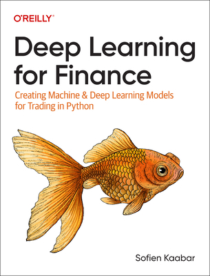 Deep Learning for Finance: Creating Machine & D... 1098148398 Book Cover