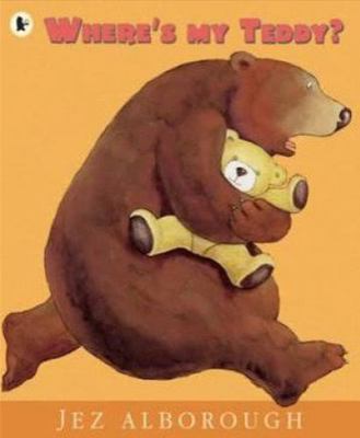 Where's My Teddy? 1844284816 Book Cover