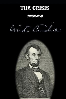 The Crisis (Illustrated) 1726616169 Book Cover