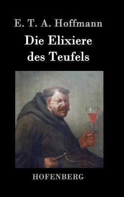 Die Elixiere des Teufels [German] 3843020442 Book Cover