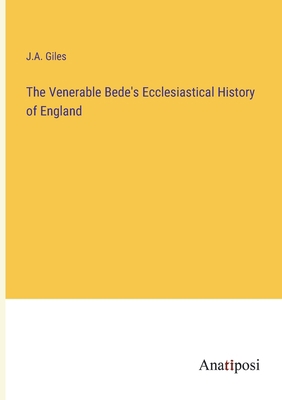 The Venerable Bede's Ecclesiastical History of ... 3382313863 Book Cover