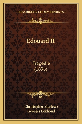 Edouard II: Tragedie (1896) [French] 1168070457 Book Cover