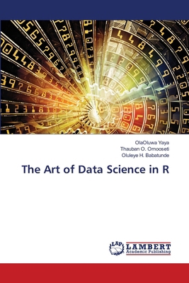 The Art of Data Science in R 6209518990 Book Cover