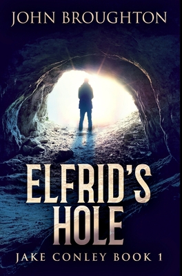 Elfrid's Hole: Premium Hardcover Edition 1034226126 Book Cover