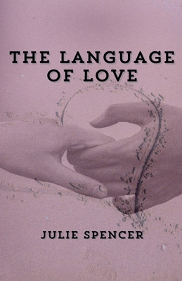 The Language of Love B0D9ZX9DN4 Book Cover