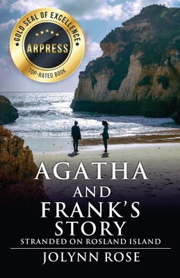 Agatha and Frank's Story: Stranded on Rosland I... B0DDN41445 Book Cover