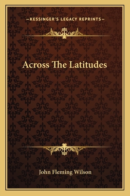 Across The Latitudes 1163720828 Book Cover