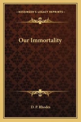Our Immortality 1162942037 Book Cover