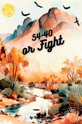 54-40 or Fight 1088097715 Book Cover