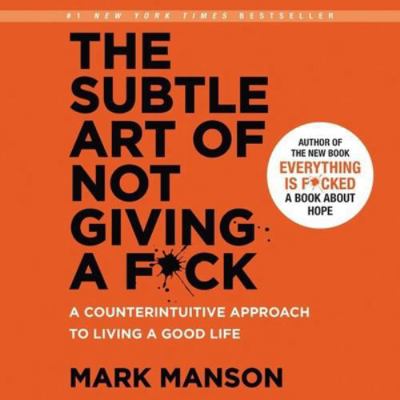 The Subtle Art of Not Giving a F*ck: A Counteri... 1441711449 Book Cover