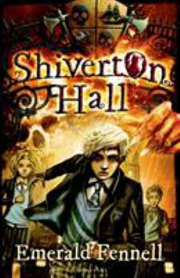 Shiverton Hall 1408827786 Book Cover