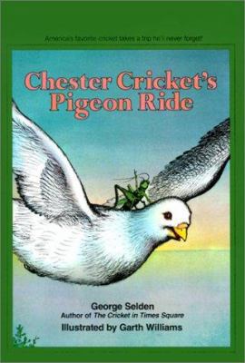 Chester Cricket's Pigeon Ride 0613125673 Book Cover