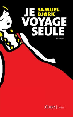 Je voyage seule [French] 2709644886 Book Cover