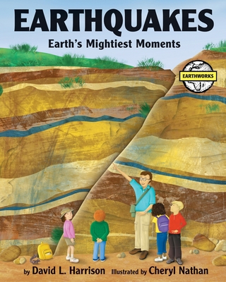 Earthquakes : Earth's Mightiest Moments 1590782437 Book Cover
