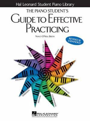 The Piano Student's Guide to Effective Practicing 0634068849 Book Cover
