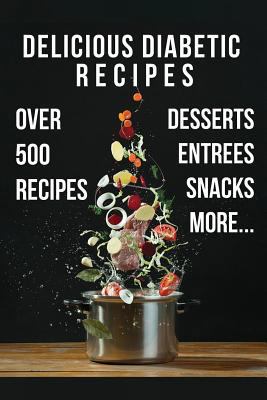 Delicious Diabetic Recipes 0368207765 Book Cover