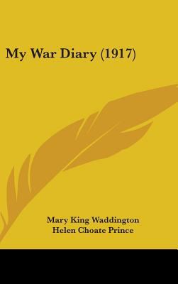 My War Diary (1917) 1437260144 Book Cover