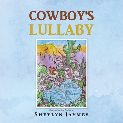 Cowboy's Lullaby 1796076996 Book Cover