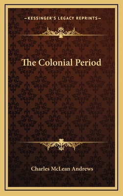 The Colonial Period 1163550752 Book Cover