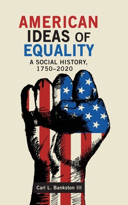 American Ideas of Equality: A Social History, 1... 1621965554 Book Cover