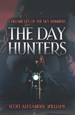 The Day Hunters: Chronicles of the Sky Runners B0FQJX8YCH Book Cover
