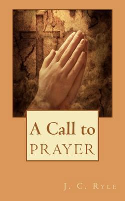 A Call to Prayer 1611044286 Book Cover