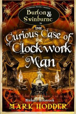 The Curious Case of the Clockwork Man 1906727996 Book Cover