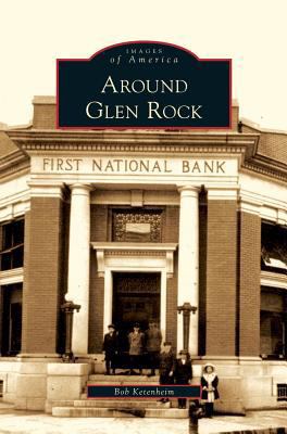 Around Glen Rock 153164225X Book Cover