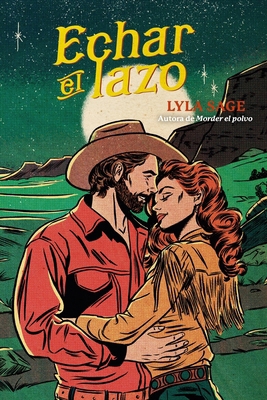 Echar El Lazo [Spanish] 841039118X Book Cover