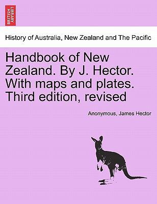 Handbook of New Zealand. by J. Hector. with Map... 1241445664 Book Cover