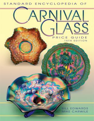 Standard Encyclopedia of Carnival Glass Price G... 157432487X Book Cover